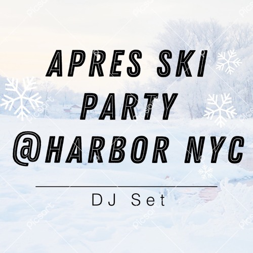 Apres Ski Party @Harbor NYC