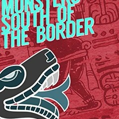 Get EPUB KINDLE PDF EBOOK Water Monsters South of the Border by  Denver Michaels 💙