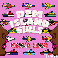 Dem Island Girls (Onika Link) (Free Download)