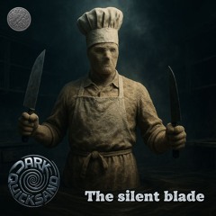 The silent blade