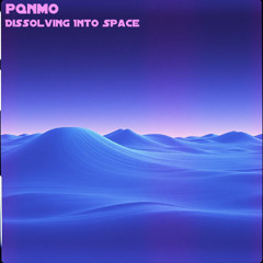 Dissolving Into Space