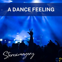 A Dance Feeling Album Mix - Stereoimagery