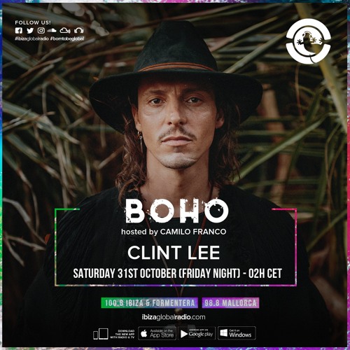 BOHO hosted by Camilo Franco on Ibiza Global Radio invites Clint Lee  #71 - [31/10/2020]