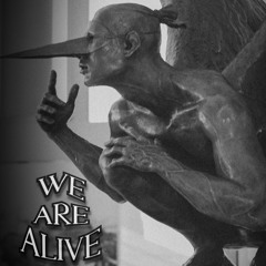 We Are Alive