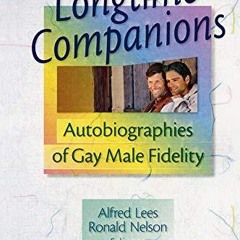⚡Read🔥PDF Longtime Companions: Autobiographies of Gay Male Fidelity (Haworth Gay &