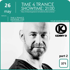 Time4Trance 371 - Part 2 (Kenny O Live @ Positive Energy DHC.FM 19-05-2023)