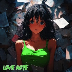 Love Note (Sped UP)(Ft. prod.luvnote)