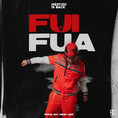 Mestizo Is Back - FUI FUA