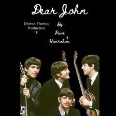 Dear John By Dave Hanrahan 🌎 Music
