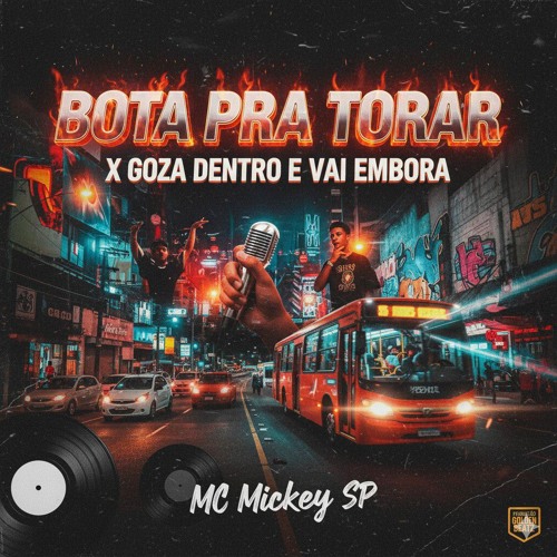 Mp3 160k Stream Bota Pra Torar x Goza Dentro e Vai Embora(MP3_160K).mp3 by Mc ...