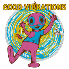Zouft - Good Vibrations V2