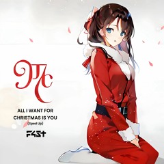 All I Want For Christmas Is You (Sped Up) - Mariah Carey (F4ST Version)