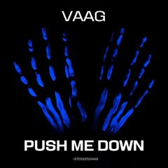 Push Me Down