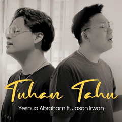 Tuhan Tahu (feat. Jason Irwan)