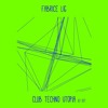 Fabrice Lig - Club Techno Utopia - Dj Set Fabrice Lig - Club Techno Utopia - Dj Set