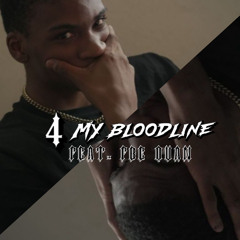4 My Bloodline | Feat. FBE Quan