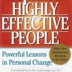 PDF/Ebook The 7 Habits of Highly Effective People: Powerful Lessons in Personal Change BY Steph