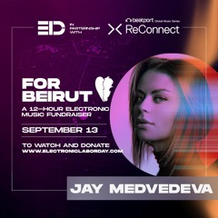 Jay Medvedeva for Electronic Labor Day & Beatport & ReConnect