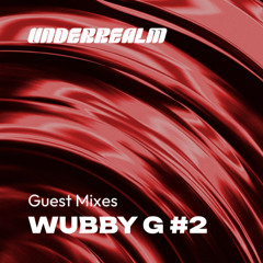 Wubby G - Wub Frequencies ll (Guest Mix)