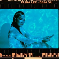 Elina Lee - Deja Vu