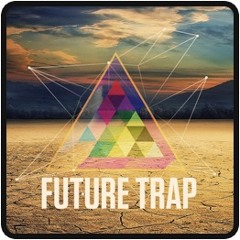 Future Trap 05-01-17 05:43