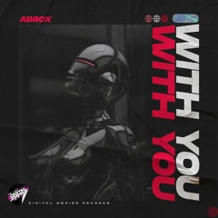 Abrox - With You | OUT NOW