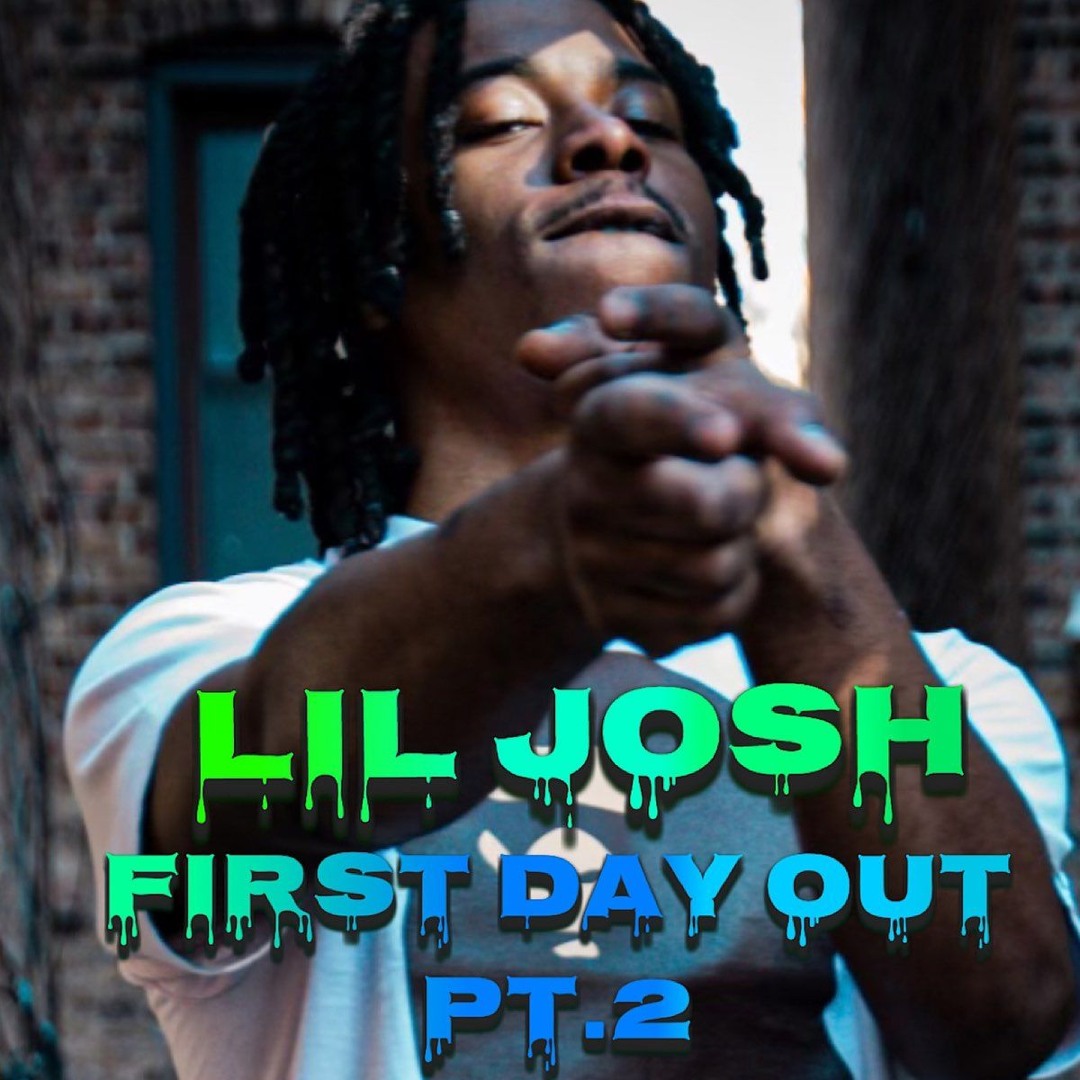 Lil Josh Rapper Listen to Lil Josh - First Day Out Pt 2 by Think in DRILL playlist ...