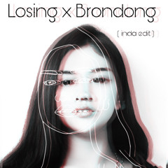 LOOSING X BRONDONG ( INDA EDIT )