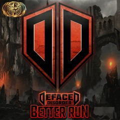 Defaced Disorder - Better Run (OUT NOW!)