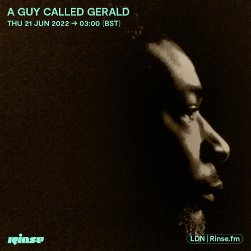A Guy Called Gerald - 21 July 2022