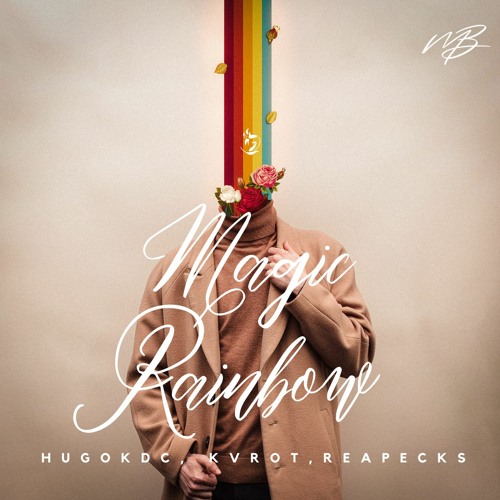 Hugokdc, Kvrot, Reapecks - Magic Rainbow [Melodic Bassment Exclusive]