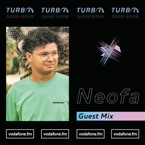 Neofa Guest Mix [Turbo Radio Show #70]
