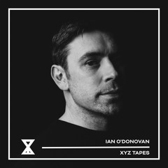XYZ Tapes - Ian O'Donovan