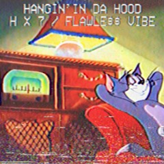 H X 7 & Flawle$$ Vibe - Hangin In Da Hood [Team7urbo Phonkaholics soon]