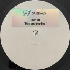 PF Originals 01 - Pepito "Mis Recuerdos"