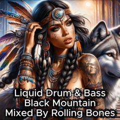 Liquid Drum & Bass Black Mountain