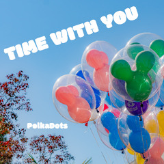 Time With You