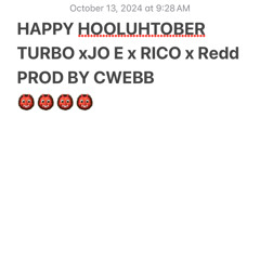 HOOLUHTOBER TURBO x JoE x Rico x ReddSolez Prod by CWEBB