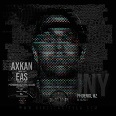 JNY - 8.20.21 Singularity & Techno Snobs Present: AXKAN, EAS
