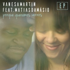 Porque queramos vernos (feat. Matias Damásio)
