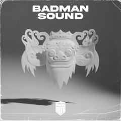 Badman Sound