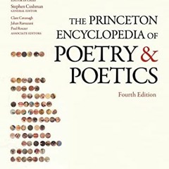 Read KINDLE 💚 The Princeton Encyclopedia of Poetry and Poetics: Fourth Edition by  R