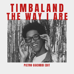 Timbaland - The Way I Are (GIACOBBI Edit)