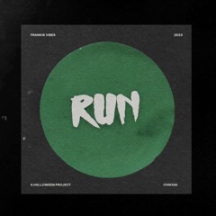 chikhai - RUN (Halloween 2023) (Full Raw Version) - Prod by Frankie Vibes