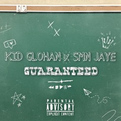 Guaranteed feat. SMN Jaye (prod. stardustszn)