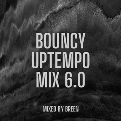 Bouncy Uptempo Mix 6.0