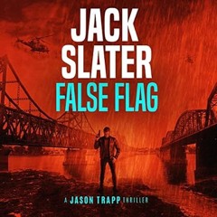 🍸Get# (PDF) False Flag Jason Trapp Book 2 🍸