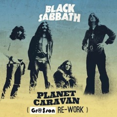 Black Sabbath - Planet Caravan (Gr@$sØn Rework)
