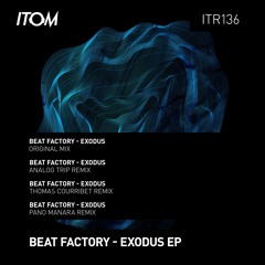 Beat Factory - Exodus (Analog Trip Remix)