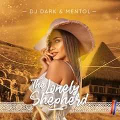 Dj Dark & Mentol - The Lonely Shepherd